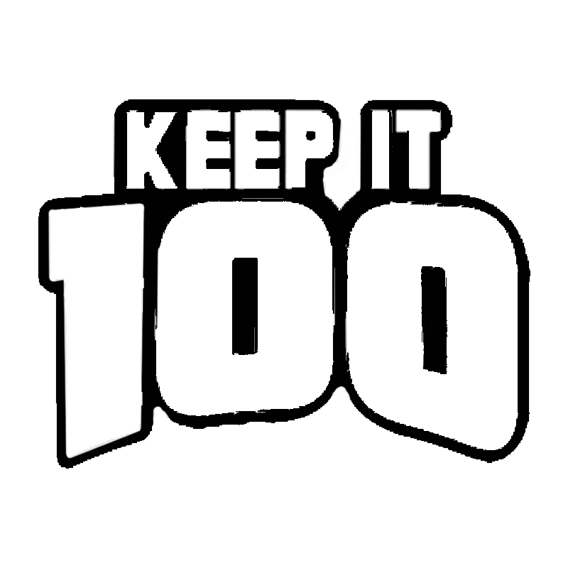 Keep It 100